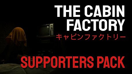 The Cabin Factory - Supporters Pack DLC