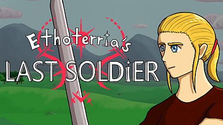 Ethoterria's Last Soldier Game