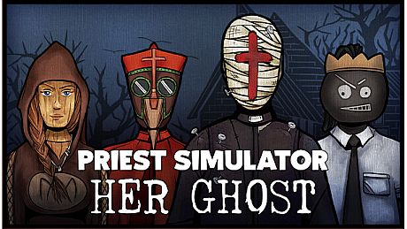 Priest Simulator: Her Ghost DLC DLC
