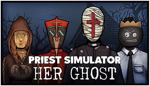 Priest Simulator: Her Ghost DLC