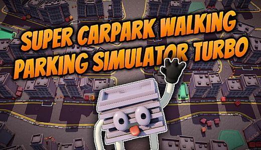 Super Carpark Walking Parking Simulator Turbo