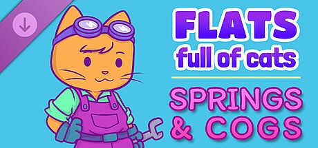 Flats Full of Cats: Springs & Cogs DLC