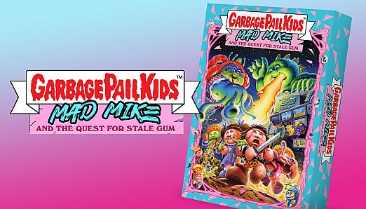 Garbage Pail Kids: Mad Mike...