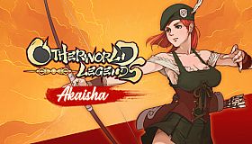 Otherworld Legends - Akaisha