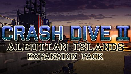 Crash Dive 2 - Aleutian Islands Expansion Pack DLC