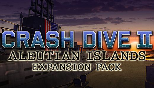 Crash Dive 2 - Aleutian Islands Expansion Pack