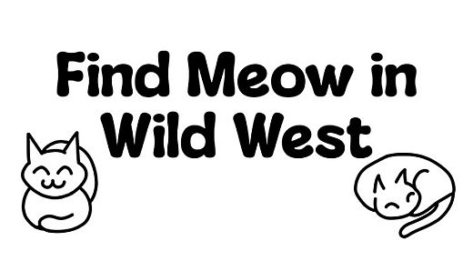 Find Meow in Wild West