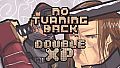 No Turning Back - Double XP
