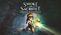 Smoke and Sacrifice Original Soundtrack für PC kaufen