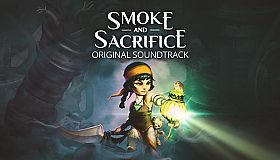 Smoke and Sacrifice Original Soundtrack