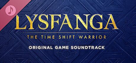 Lysfanga: The Time Shift Warrior (Original Game Soundtrack)