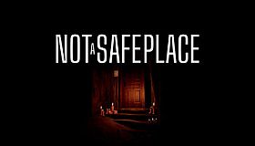 Not A Safe Place
