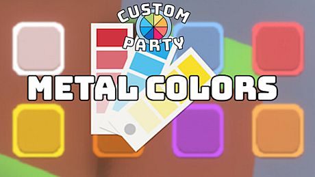 Custom Party - Metal Colors DLC