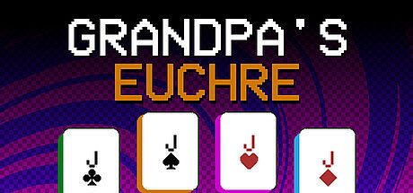 Grandpa's Euchre Game
