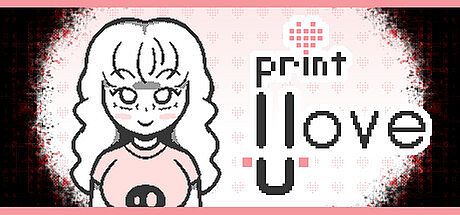 Print I Love U Game