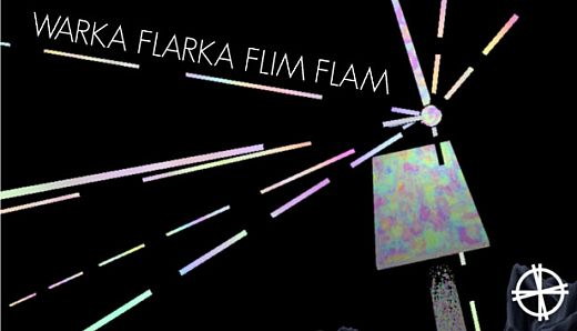 Warka Flarka Flim Flam