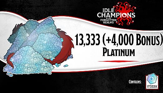 Idle Champions of the Forgotten Realms - 13,333 (+4,000 Bonus) Platinum