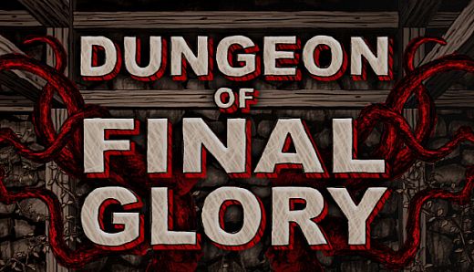 Dungeon of Final Glory
