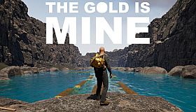 THE GOLD IS MINE