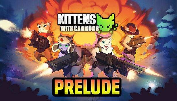 Buy Kittens with Cannons: Prelude