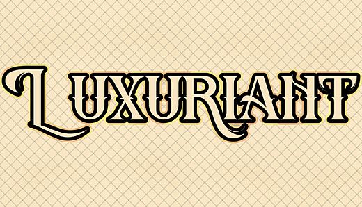 Luxuriant