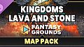 Fantasy Grounds - FG Kingdoms Lava and Stone Map Pack