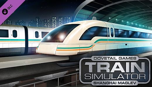 Train Simulator: Shanghai Maglev Route Add-On