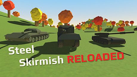 Steel Skirmish: Reloaded Game
