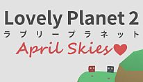 Buy Lovely Planet 2: April Skies PC