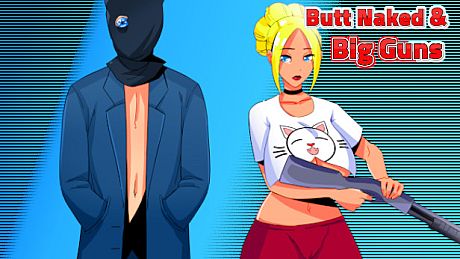 Butt Naked & Big Guns Game