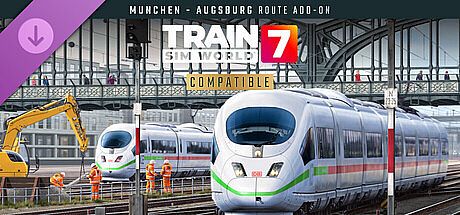 Train Sim World 7: Hauptstrecke Munchen - Augsburg Route Add-On DLC