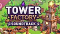 Tower Factory Soundtrack