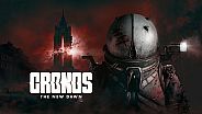 Cronos: The New Dawn