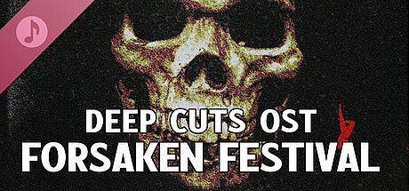 Deep Cuts OST - Forsaken Festival DLC