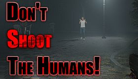 Don't Shoot The Humans!