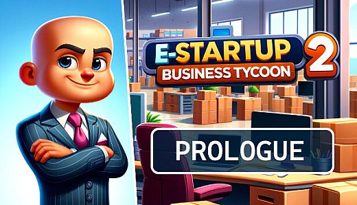 E-Startup 2 : Business Tycoon Prologue