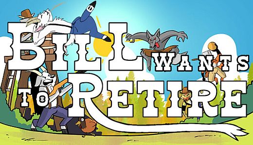 Bill Wants To Retire
