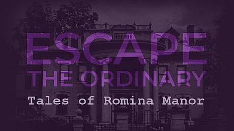 Escape The Ordinary: Tales of Romina Manor Game