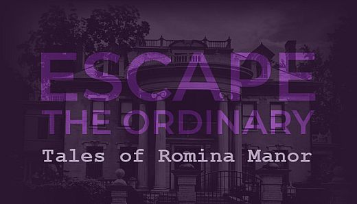 Escape The Ordinary: Tales of Romina Manor
