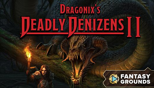 Fantasy Grounds - Dragonix's Deadly Denizens II