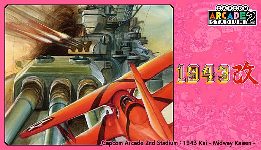 Capcom Arcade 2nd Stadium: 1943 Kai - Midway Kaisen -