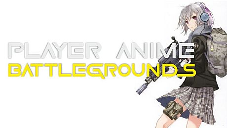 PABG: PLAYER ANIME BATTLEGROUNDS Game