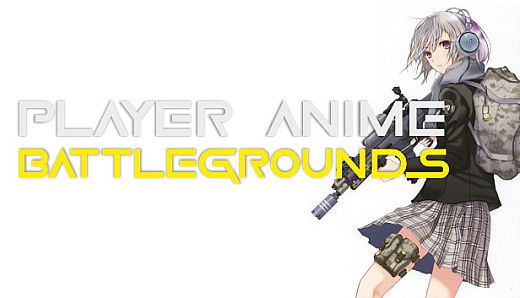 PABG: PLAYER ANIME BATTLEGROUNDS