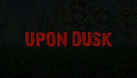 Upon Dusk