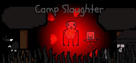 Camp Slaughter Game