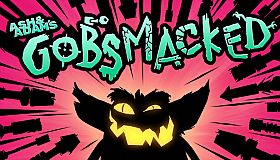 Ash & Adam's GOBSMACKED