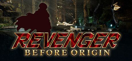Revenger BEFORE ORIGIN Game
