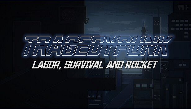 Buy TRAGEDYPUNK:LABOR, SURVIVAL AND ROCKET