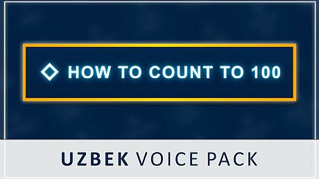 How to Count to 100 - Uzbek Voice Pack DLC