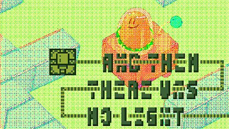 And Then There Was No Light Game